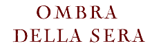 Ombra della Sera
